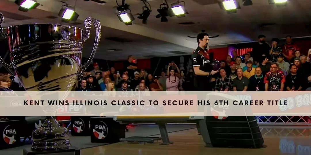 Kent wins Illinois Classic to Secure His 6th Career Title