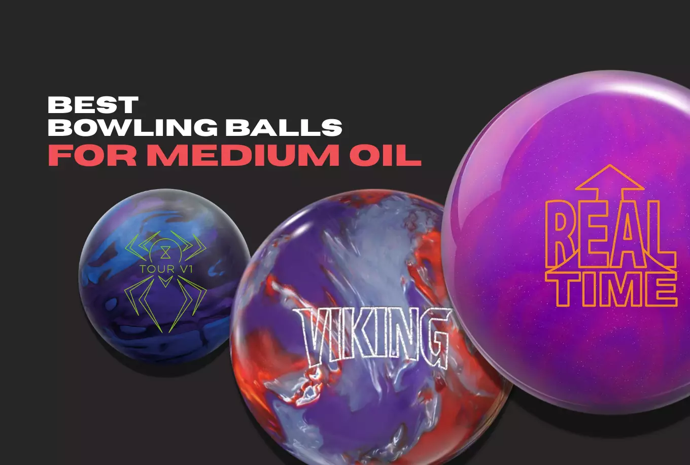 Best Bowling Balls for Medium Oil (2025 Tested Picks)