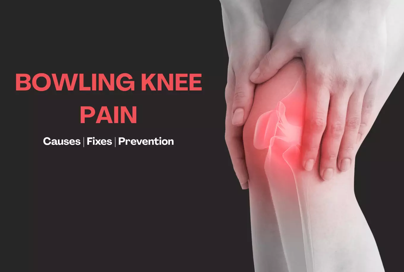 How To Prevent Bowling Knee Pain For Bowlers