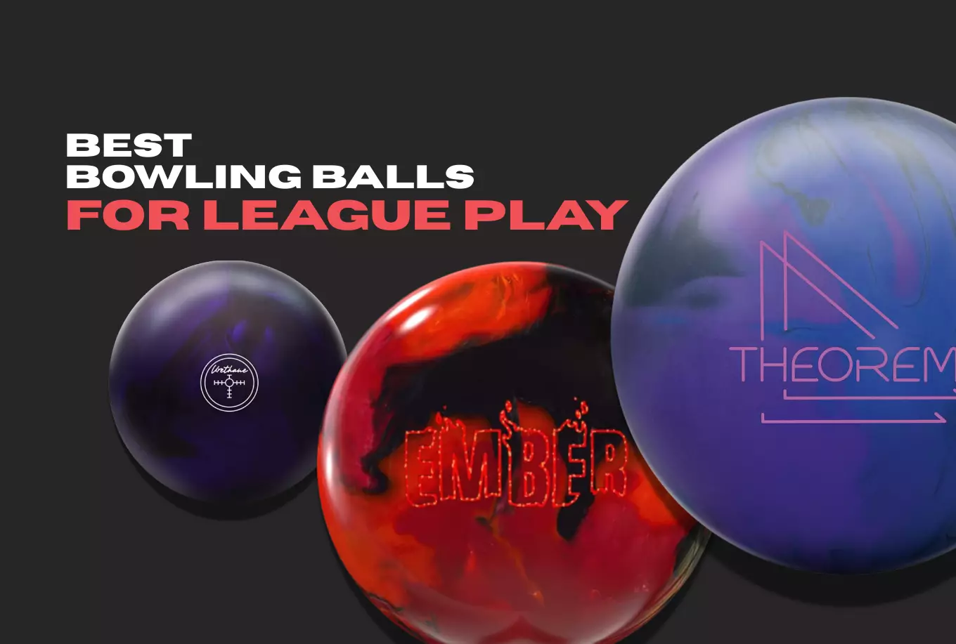 Best Bowling Ball for League 2025 – Top Picks & Reviews