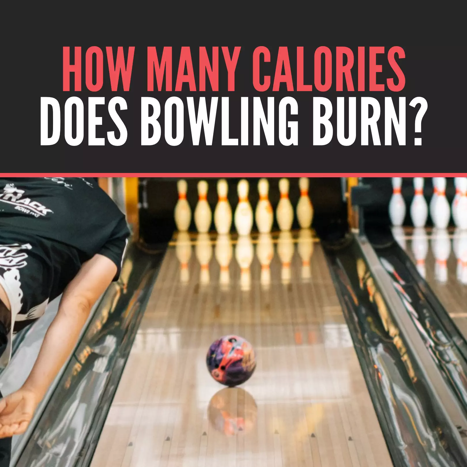 How many calories does bowling burn? Per game, per hour and per league night