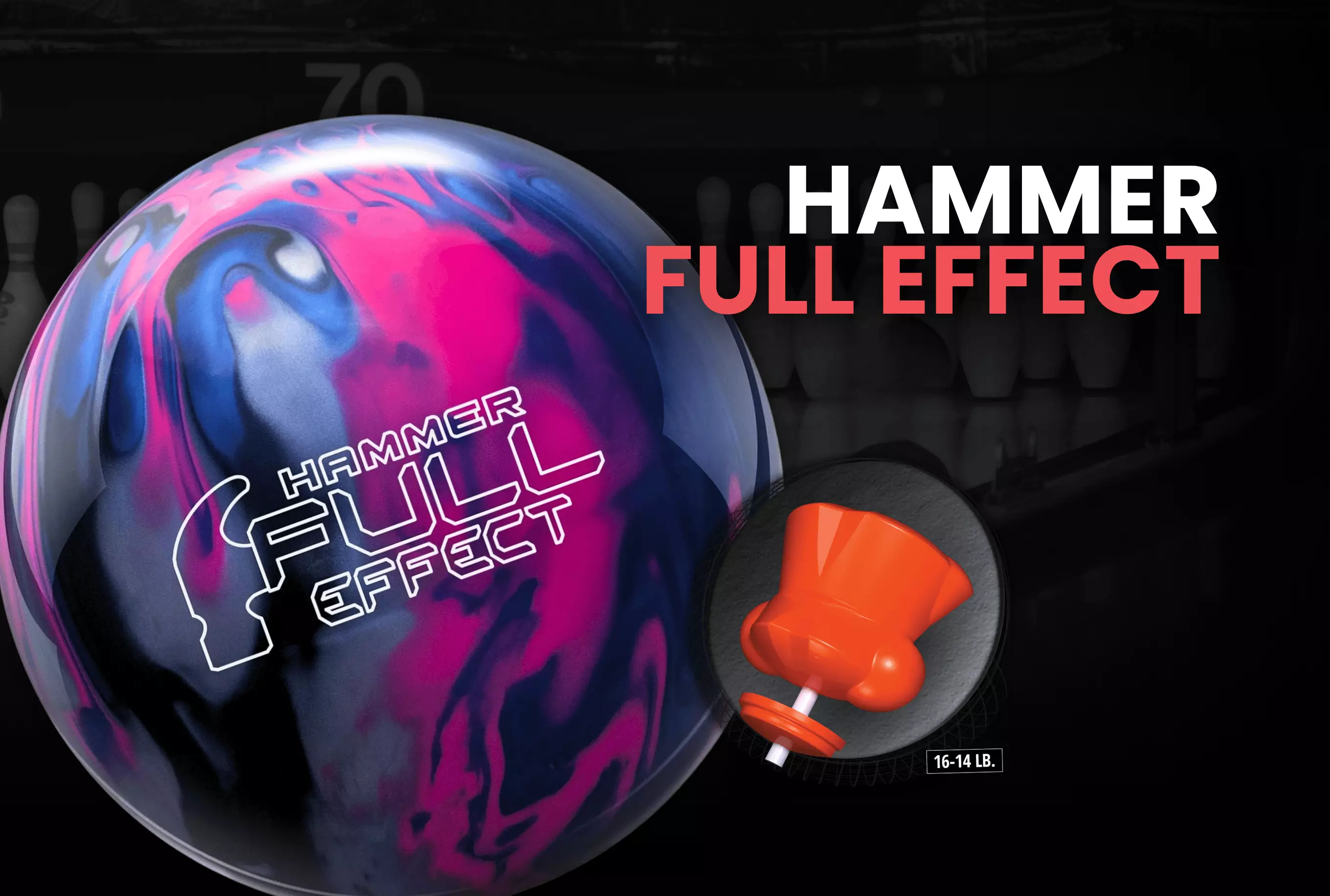 Hammer Full Effect high-performance bowling ball and Huntsman asymmetric core design.